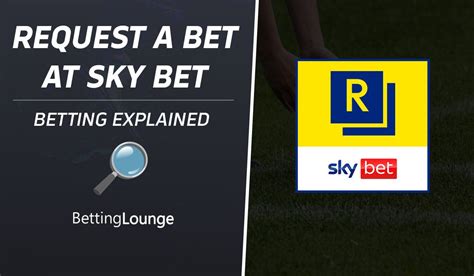 Sky Bet Request A Bet .